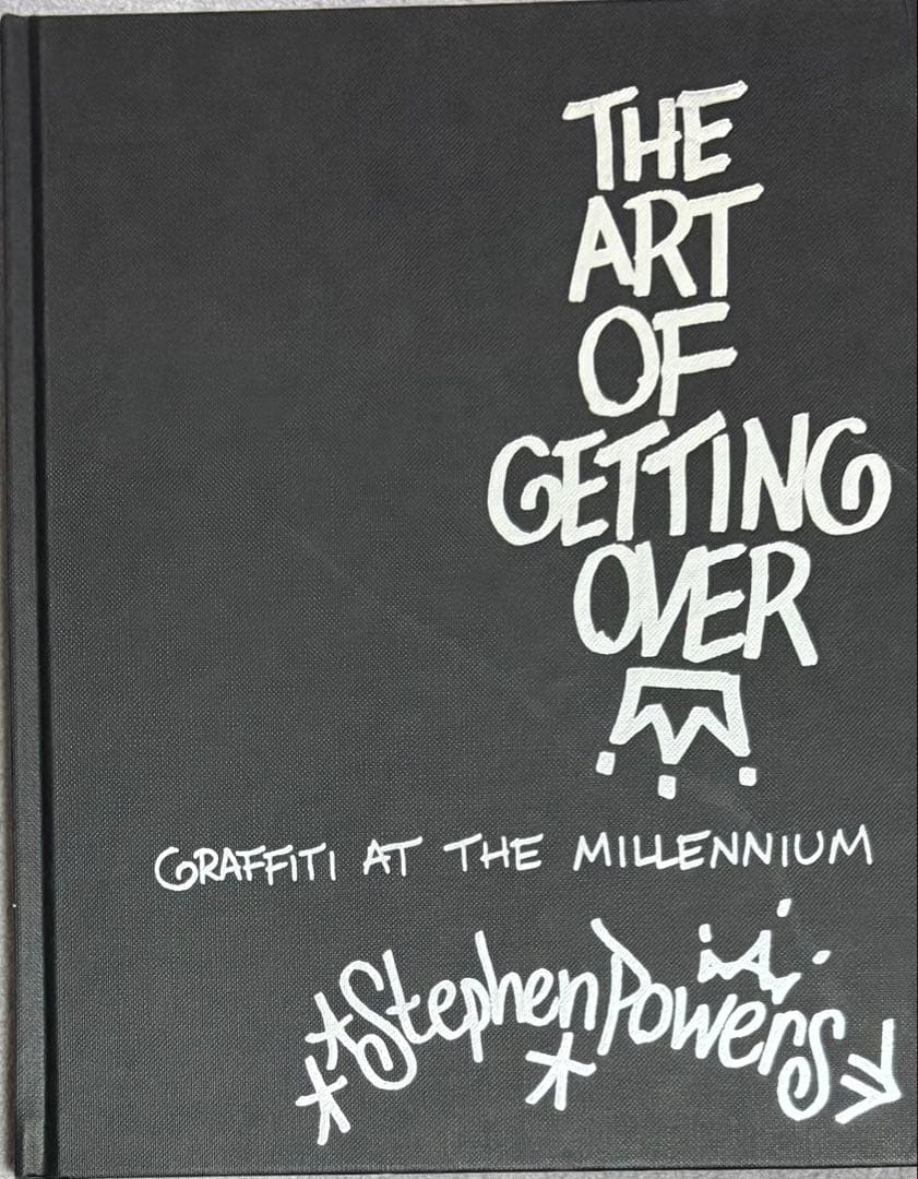 アート・デザイン・音楽 The Art of Getting Over / stephen powers