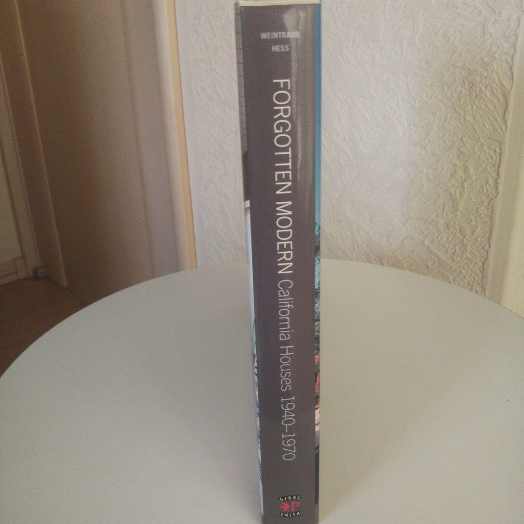 フォーゴッテン モダン : カリフォルニア ハウス 1940‐1970